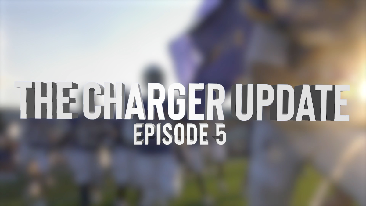 The Charger Update Episode 5
